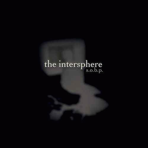 The Intersphere : S.O.B.P The Intersphere : S.O.B.P